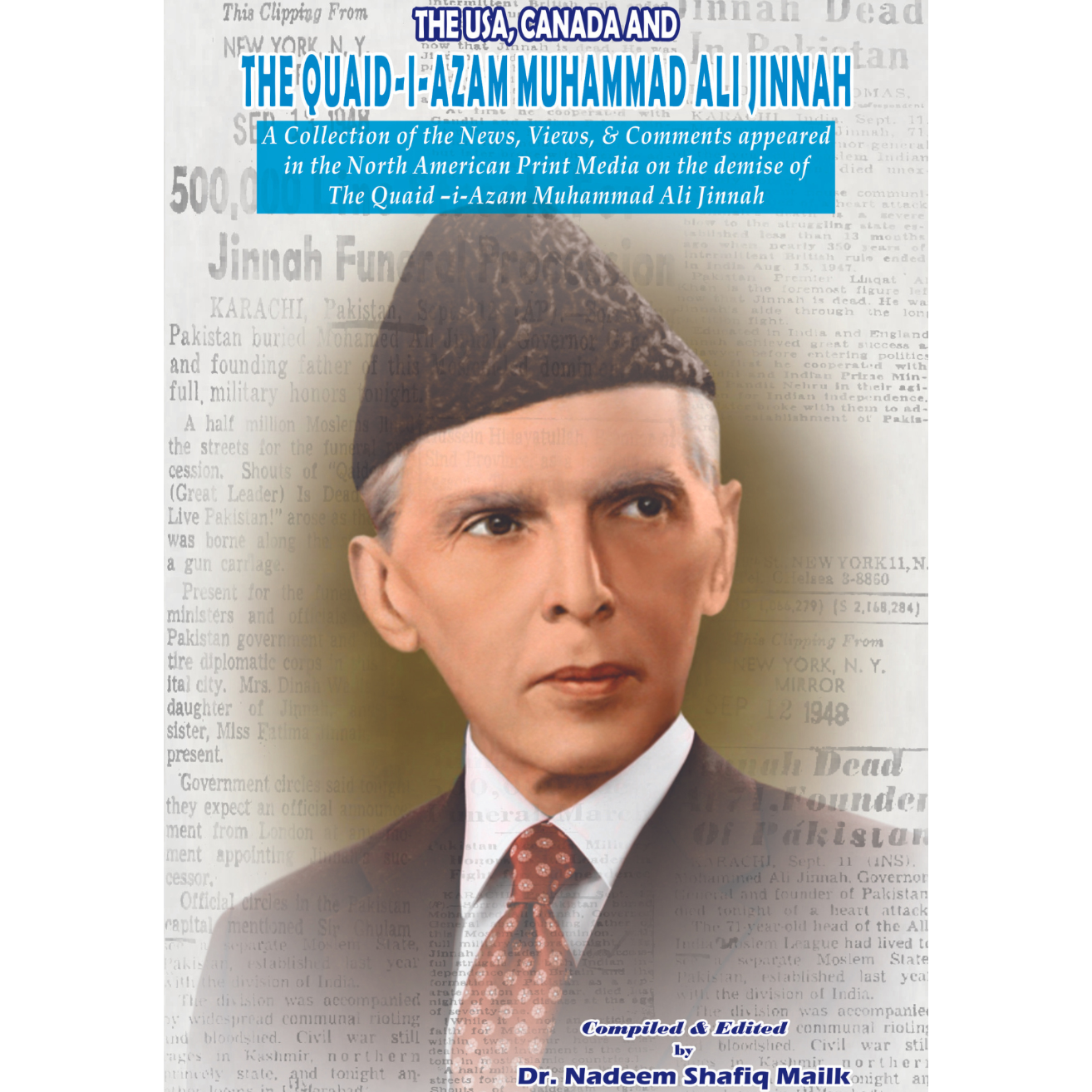 The USA, CANADA And The Quaid I Azam Muhammad Ali Jinnah