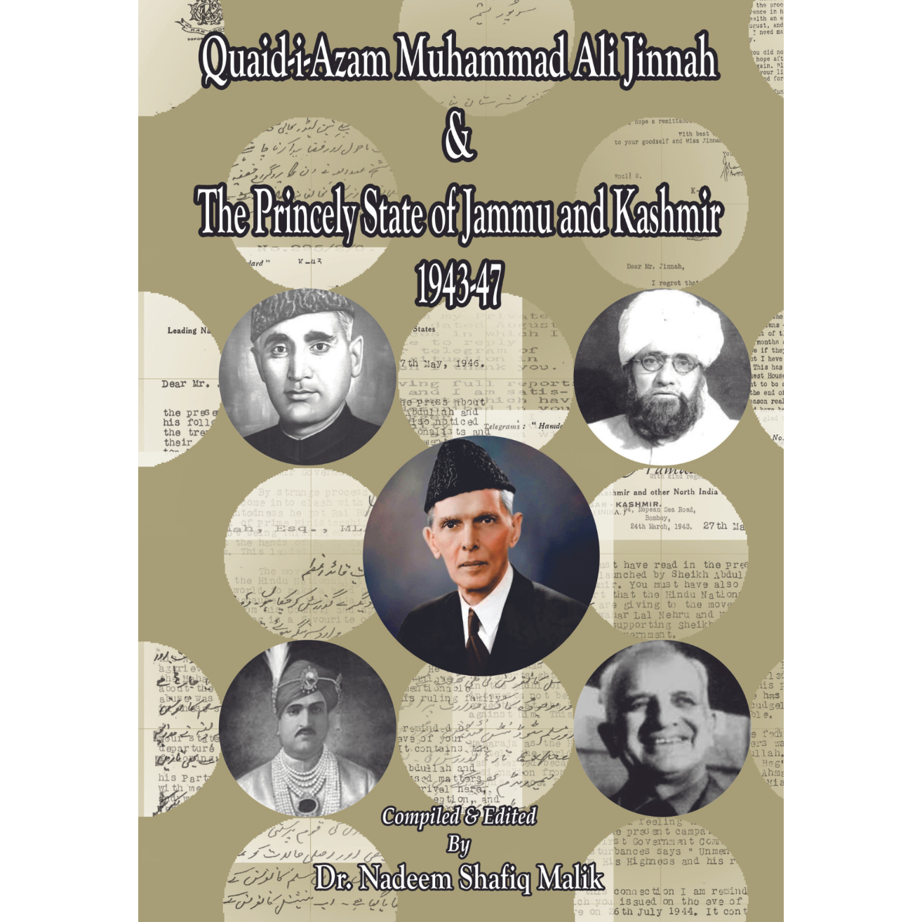 Quaid Azam Muhamam Ali Jinnah & The Princely State Of Jammu and Kashmir 1943-47