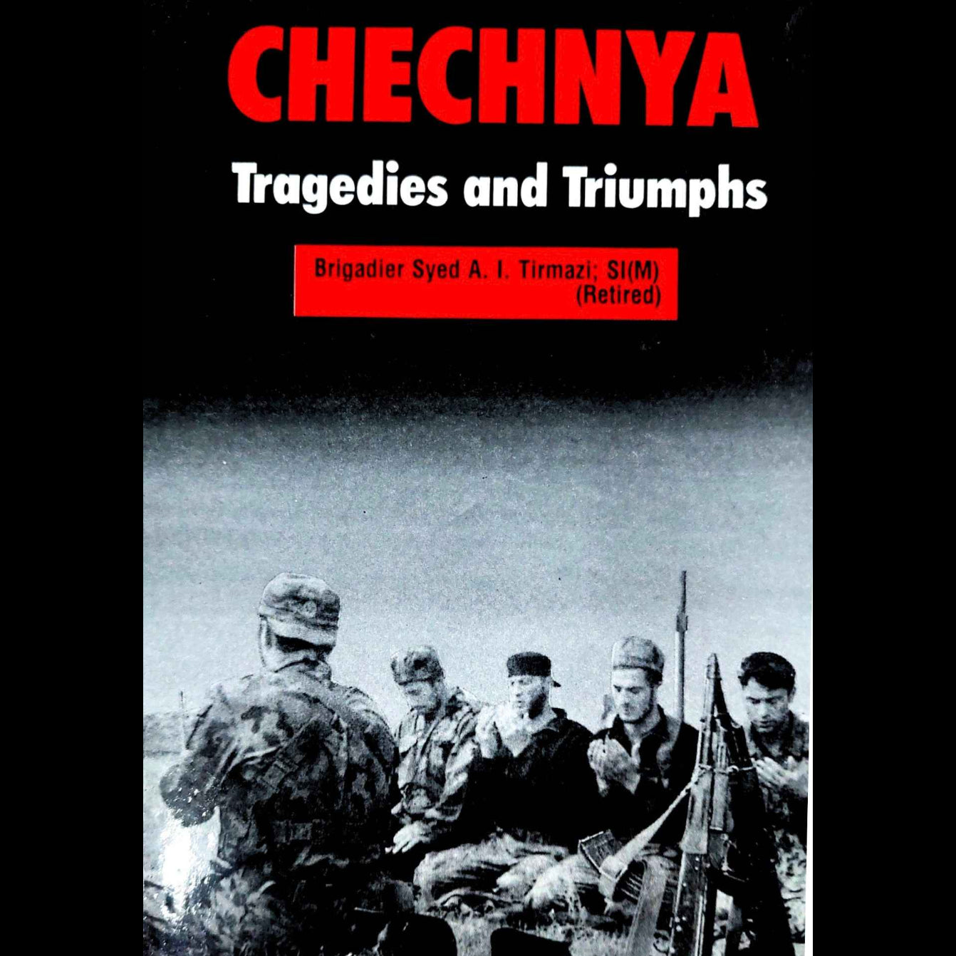 Chechnya | Tragedies Adn Triumphs | Syed A.I Tirmazi