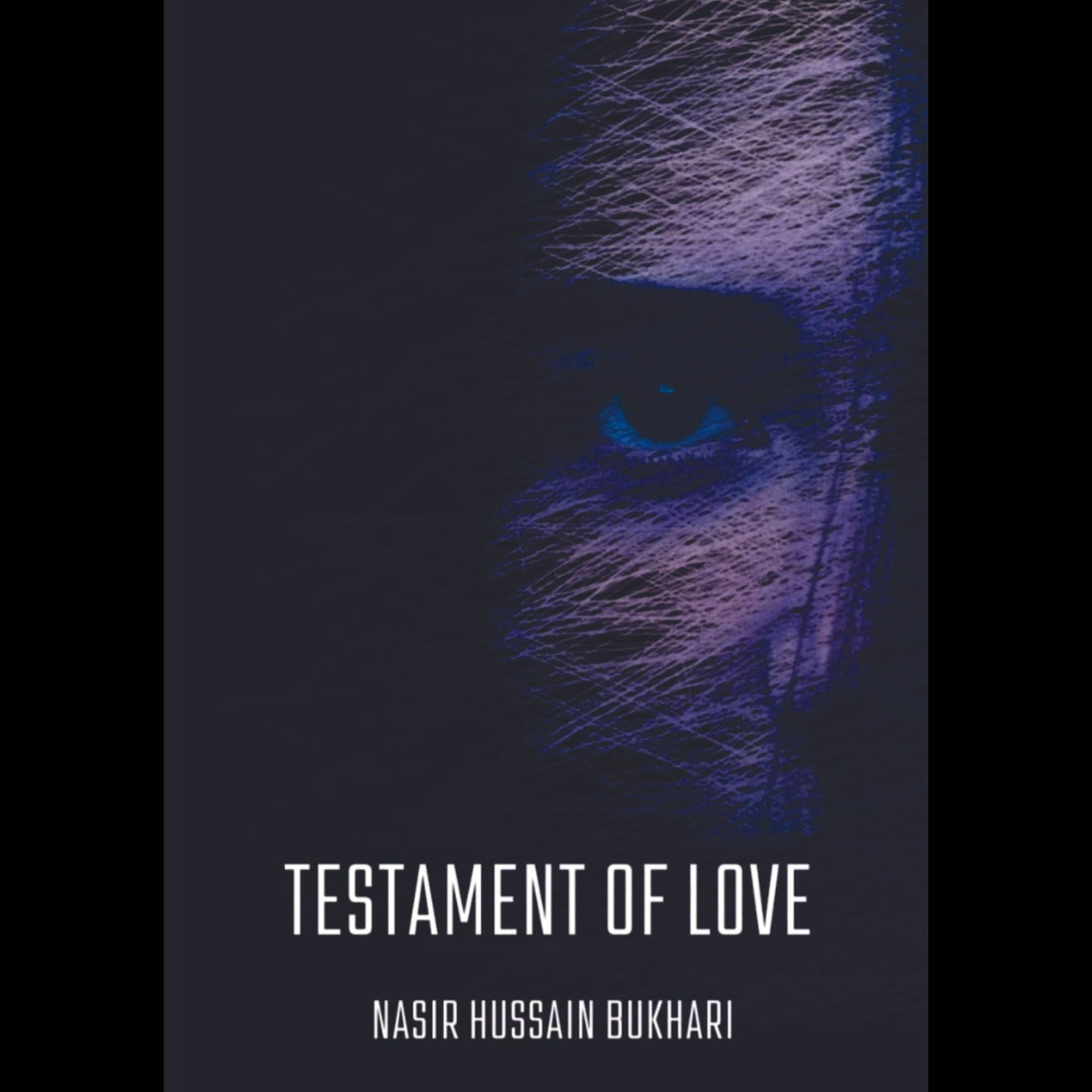 Testament Of Love | Nasir Hussain Bukhari