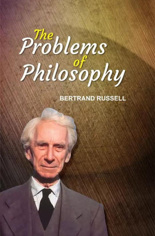 The Problems Of Philosophy | Bertrand Russell