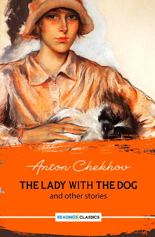 The Lady With The Dog And Other Stories  |  Anton Chekhov