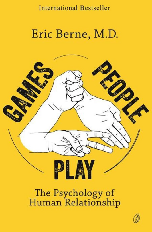 Games People Play |  Eric Berne