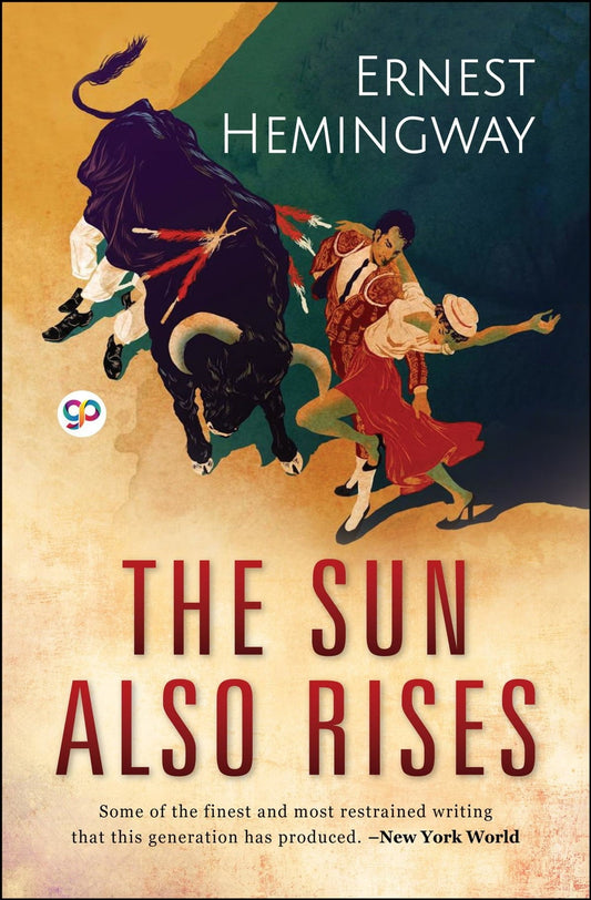 The Sun Also Rises  | Ernest Hemingway