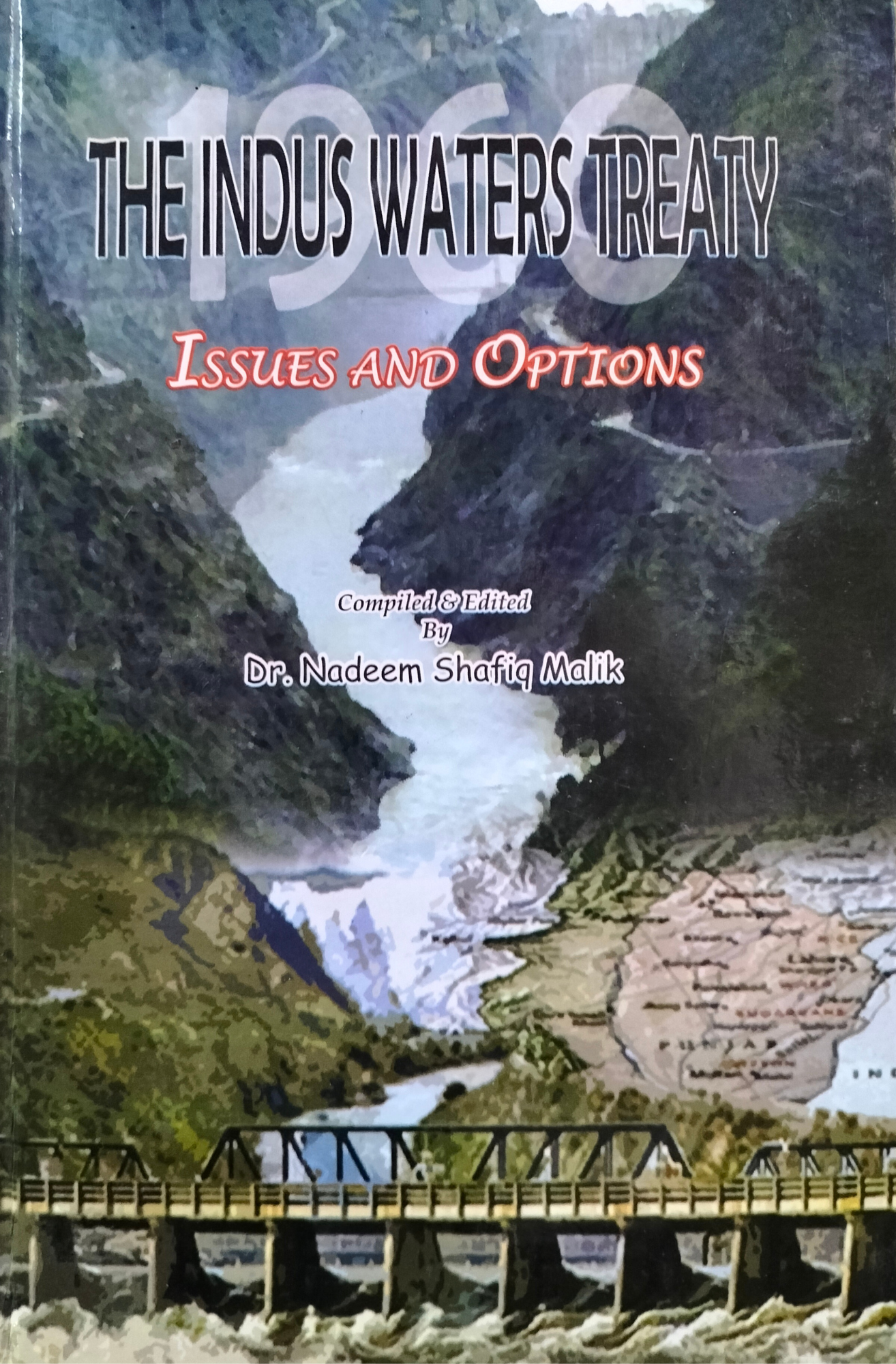 The Indus Waters Treaty ,  Issues And Options