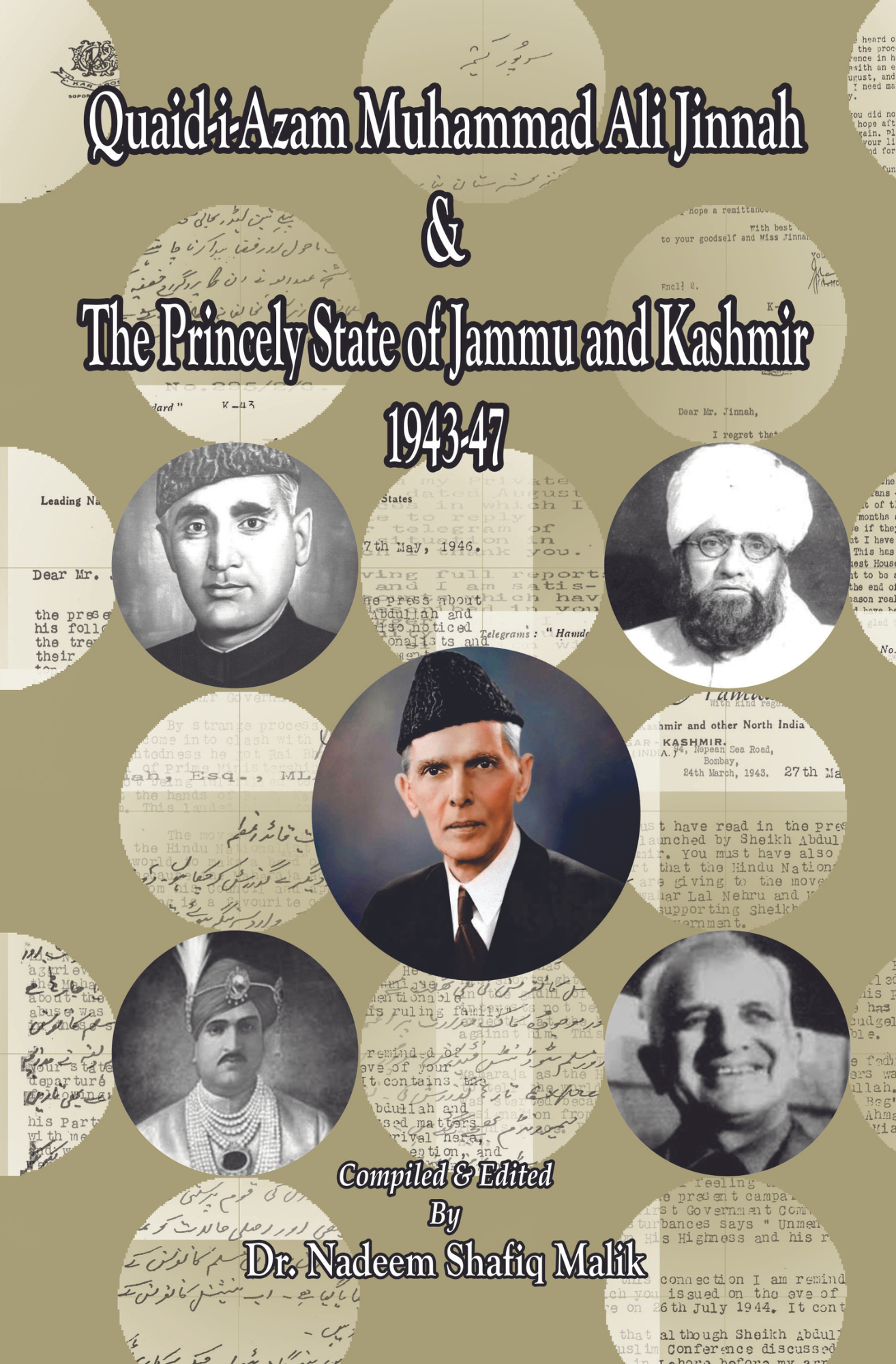 Quaid Azam Muhamam Ali Jinnah & The Princely State Of Jammu and Kashmir 1943-47