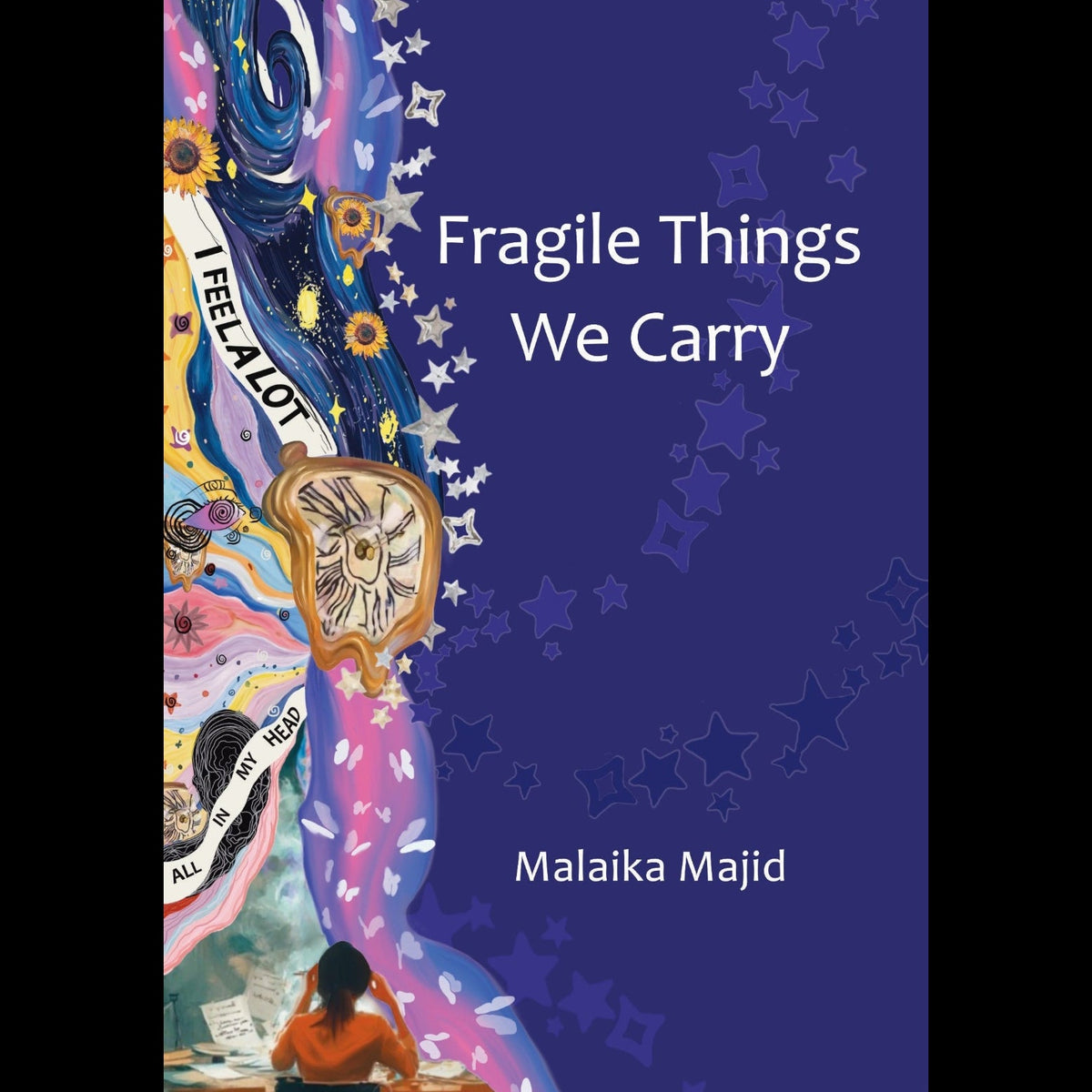 Fregile Thing We Carry Malaika Majid