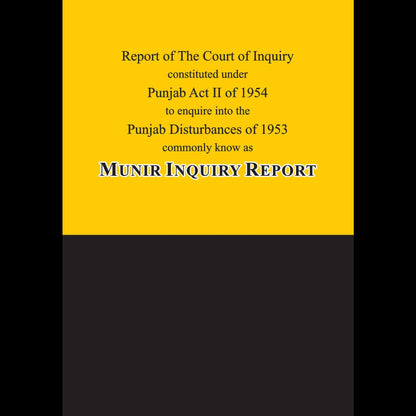 Munir Inquiry Report Chief Justice Muhammad Munir & Justice M.R. Kayani