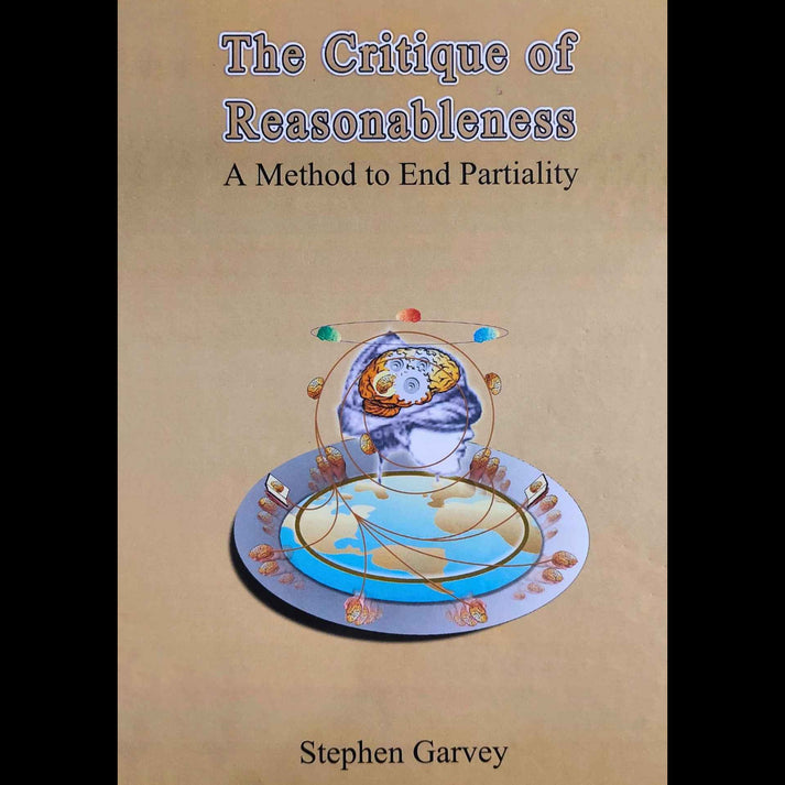 The Critique Of Reasonableness | A Method To End Partiality | Stephan ...