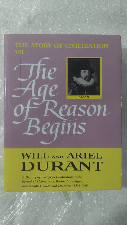 Part 07: The Story of Civilization : The Age Of Reason Begins | Will Durant